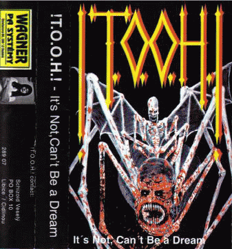 TOOH : It's Not, Can't Be a Dream